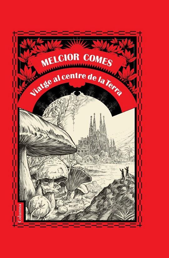 VIATGE AL CENTRE DE LA TERRA | 9788466408707 | COMES, MELCIOR | Galatea Llibres | Llibreria online de Reus, Tarragona | Comprar llibres en català i castellà online