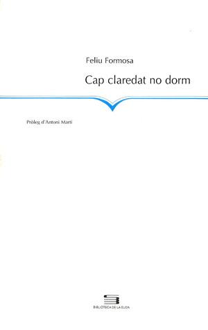 CAP CLAREDAT NO DORM | 9788479358303 | FORMOSA, FELIU | Galatea Llibres | Librería online de Reus, Tarragona | Comprar libros en catalán y castellano online