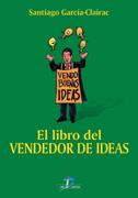 LIBRO DEL VENDEDOR DE IDEAS, EL | 9788479785611 | GARCIA-CLAIRAC, SANTIAGO | Galatea Llibres | Llibreria online de Reus, Tarragona | Comprar llibres en català i castellà online