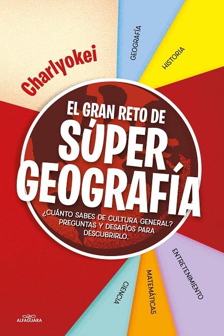 EL GRAN RETO DE SUPER GEOGRAFÍA | 9788418915536 | CHARLYOKEI | Galatea Llibres | Llibreria online de Reus, Tarragona | Comprar llibres en català i castellà online