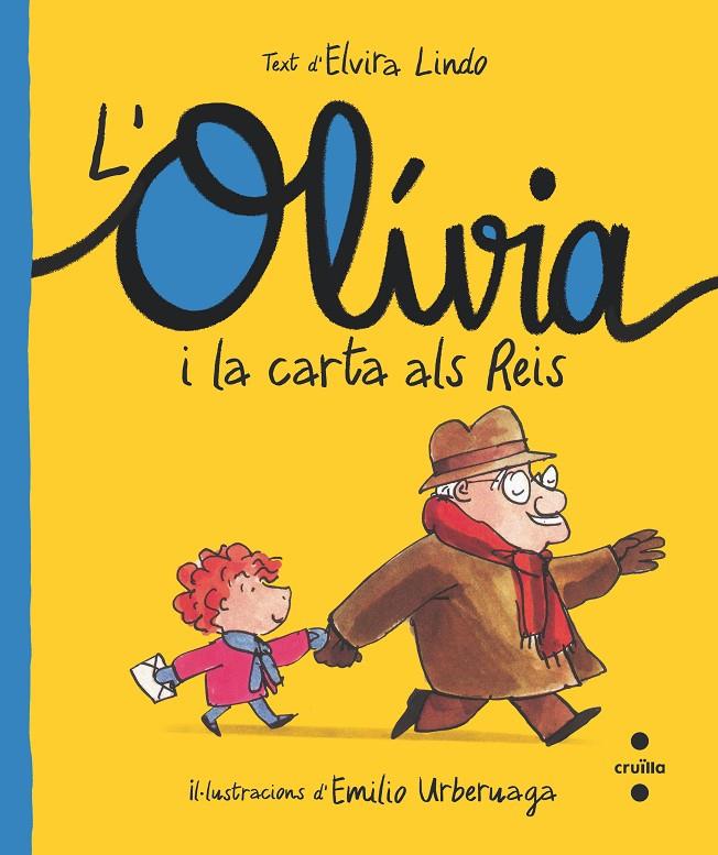 L'OLÍVIA I LA CARTA ALS REIS | 9788466150200 | LINDO, ELVIRA | Galatea Llibres | Llibreria online de Reus, Tarragona | Comprar llibres en català i castellà online