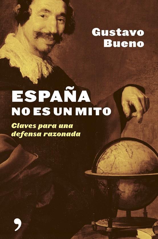 ESPAÑA NO ES UN MITO | 9788484604952 | BUENO, GUSTAVO | Galatea Llibres | Llibreria online de Reus, Tarragona | Comprar llibres en català i castellà online