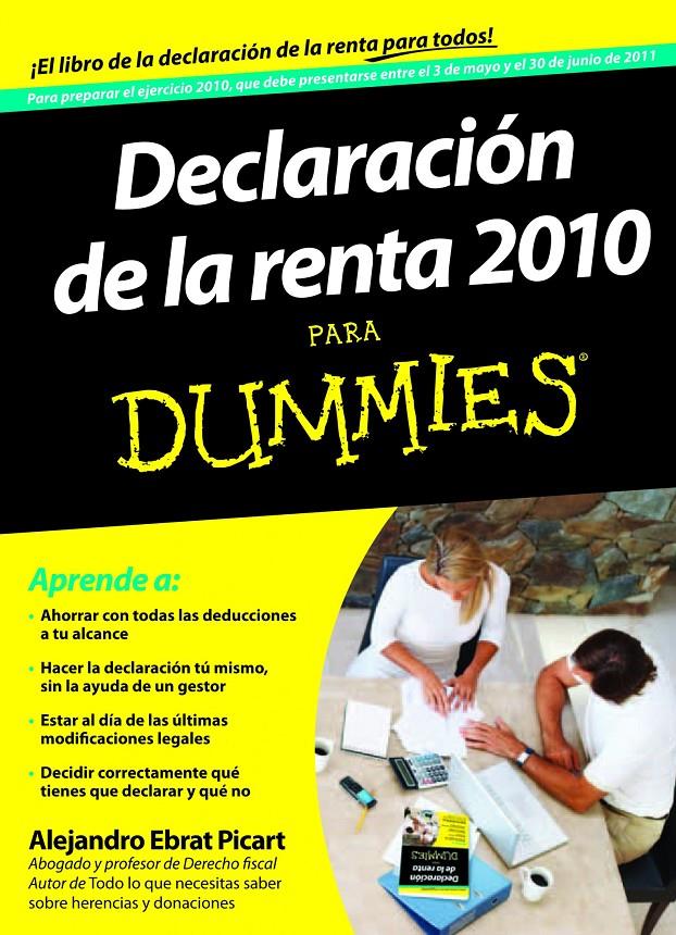 DECLARACION DE LA RENTA 2010 PARA DUMMIES | 9788432921285 | EBRAT PICART, ALEJANDRO | Galatea Llibres | Llibreria online de Reus, Tarragona | Comprar llibres en català i castellà online