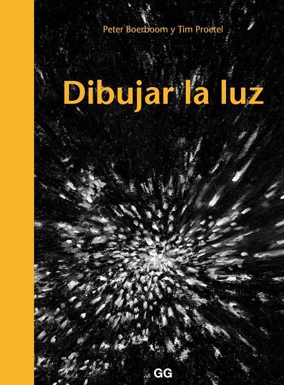 DIBUJAR LA LUZ | 9788425230523 | BOERBOOM, PETER/TIM PROETEL | Galatea Llibres | Llibreria online de Reus, Tarragona | Comprar llibres en català i castellà online