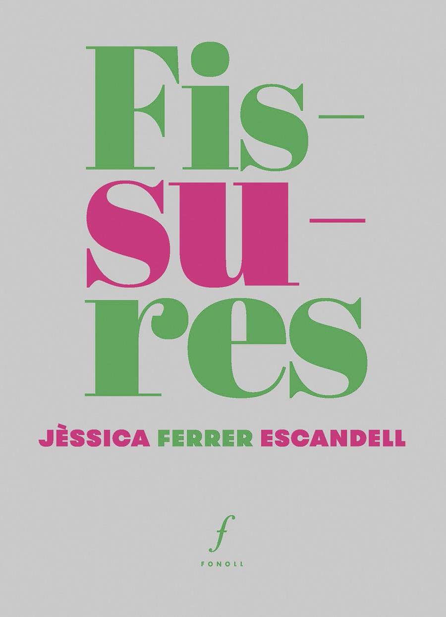 FISSURES | 9788412536485 | FERRER ESCANDELL, JÈSSICA | Galatea Llibres | Llibreria online de Reus, Tarragona | Comprar llibres en català i castellà online