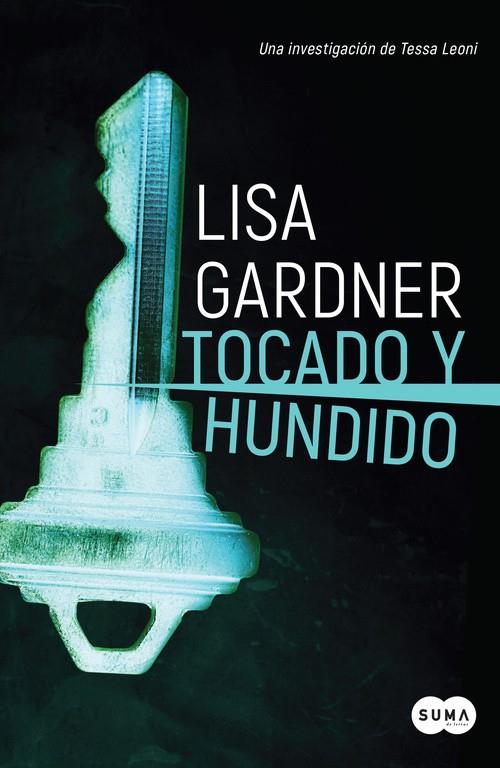 TOCADO Y HUNDIDO (TESSA LEONI 3) | 9788491292456 | GARDNER, LISA | Galatea Llibres | Llibreria online de Reus, Tarragona | Comprar llibres en català i castellà online