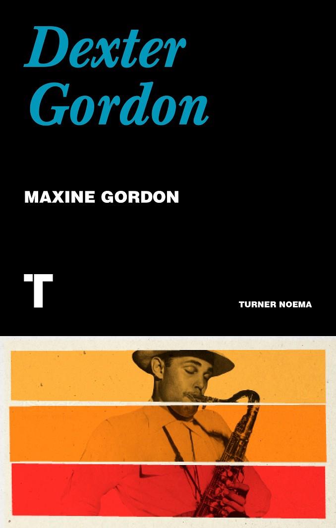 DEXTER GORDON | 9788418895302 | GORDON, MAXINE | Galatea Llibres | Llibreria online de Reus, Tarragona | Comprar llibres en català i castellà online