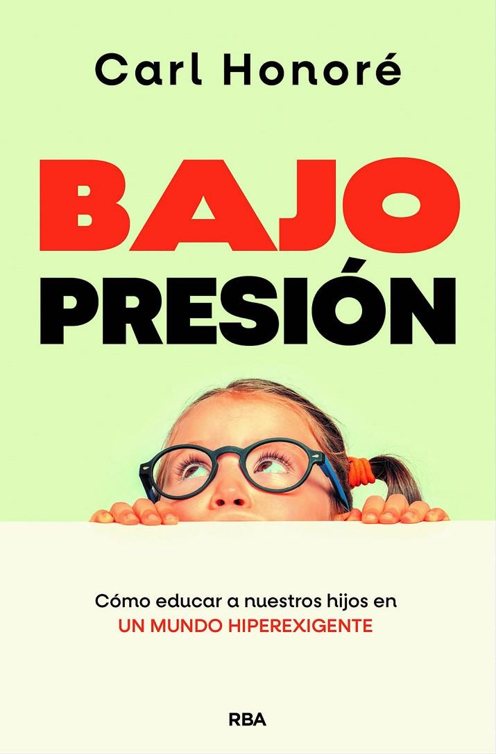 BAJO PRESIÓN | 9788490564677 | HONORÉ, CARL | Galatea Llibres | Llibreria online de Reus, Tarragona | Comprar llibres en català i castellà online