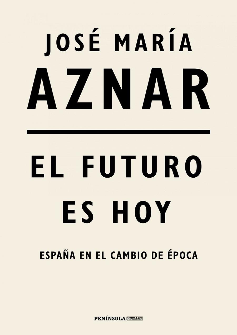 EL FUTURO ES HOY | 9788499427287 | AZNAR, JOSÉ MARÍA | Galatea Llibres | Llibreria online de Reus, Tarragona | Comprar llibres en català i castellà online