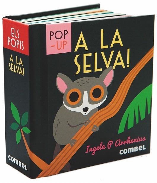 A LA SELVA! (POP-UP) | 9788491014409 | Galatea Llibres | Llibreria online de Reus, Tarragona | Comprar llibres en català i castellà online