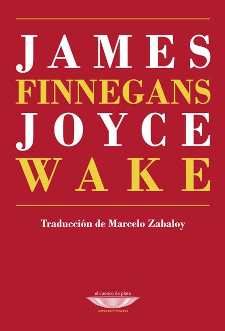 FINNEGANS WAKE | 9789873743566 | JOYCE, JAMES | Galatea Llibres | Llibreria online de Reus, Tarragona | Comprar llibres en català i castellà online