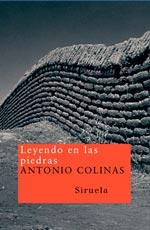 LEYENDO EN LAS PIEDRAS | 9788478442348 | COLINAS, ANTONIO (1946- ) | Galatea Llibres | Llibreria online de Reus, Tarragona | Comprar llibres en català i castellà online