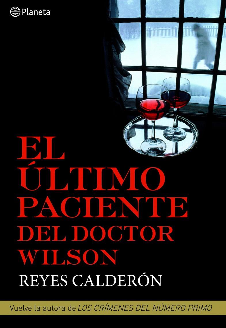 ULTIMO PACIENTE DEL DOCTOR WILSON | 9788408094821 | CALDERON, REYES | Galatea Llibres | Llibreria online de Reus, Tarragona | Comprar llibres en català i castellà online
