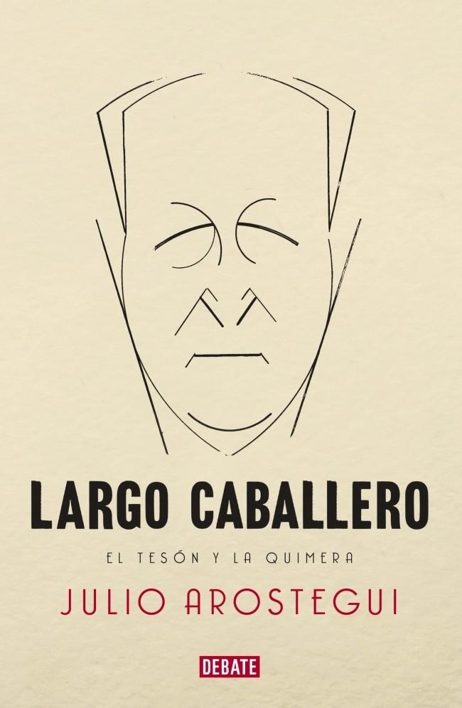 LARGO CABALLERO | 9788483069233 | AROSTEGUI, JULIO | Galatea Llibres | Llibreria online de Reus, Tarragona | Comprar llibres en català i castellà online