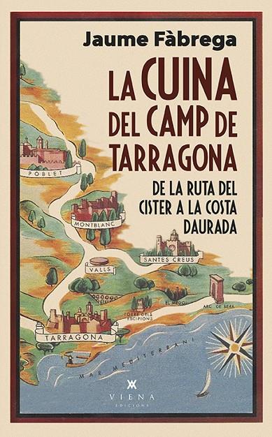 LA CUINA DEL CAMP DE TARRAGONA | 9788418908460 | FÀGREGA, JAUME | Galatea Llibres | Llibreria online de Reus, Tarragona | Comprar llibres en català i castellà online