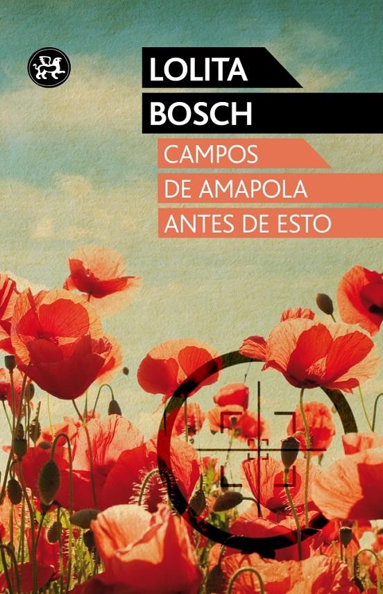 CAMPOS DE AMAPOLA ANTES DE ESTO | 9788415325703 | BOSCH, LOLITA | Galatea Llibres | Llibreria online de Reus, Tarragona | Comprar llibres en català i castellà online