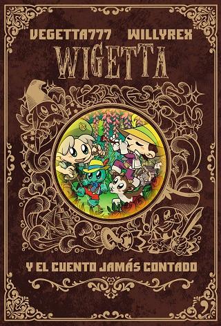 WIGETTA Y EL CUENTO JAMáS CONTADO | 9788499986142 | VEGETTA777 / WILLYREX | Galatea Llibres | Llibreria online de Reus, Tarragona | Comprar llibres en català i castellà online
