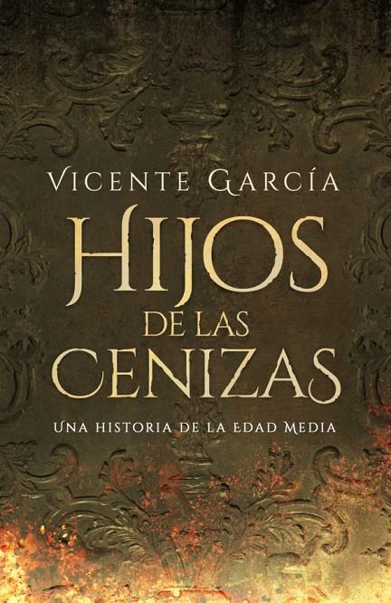 HIJOS DE LAS CENIZAS | 9788419740465 | GARCÍA, VICENTE | Galatea Llibres | Llibreria online de Reus, Tarragona | Comprar llibres en català i castellà online