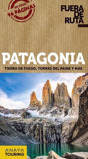 PATAGONIA GUIA FUERA DE RUTA 2020 | 9788491582533 | PAGELLA ROVEA, GABRIELA | Galatea Llibres | Llibreria online de Reus, Tarragona | Comprar llibres en català i castellà online