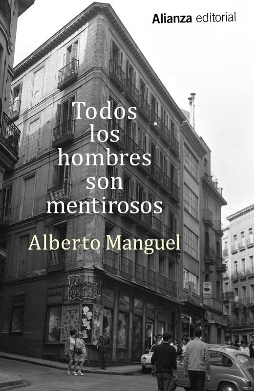 TODOS LOS HOMBRES SON MENTIROSOS | 9788491042327 | MANGUEL, ALBERTO | Galatea Llibres | Llibreria online de Reus, Tarragona | Comprar llibres en català i castellà online