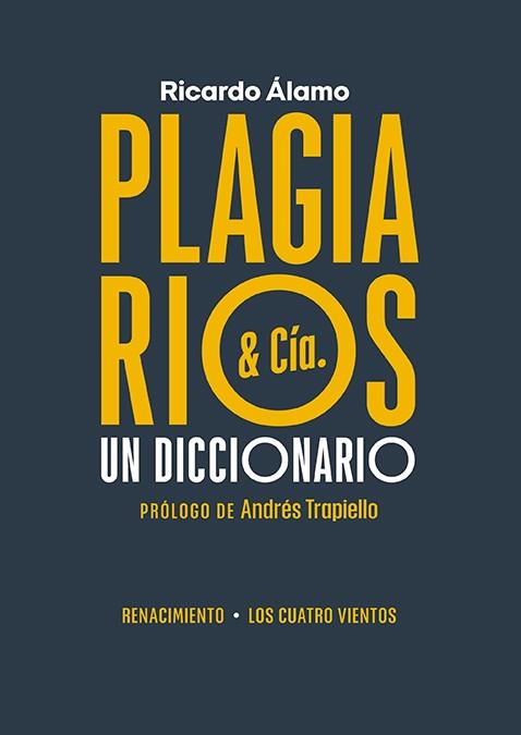 PLAGIARIOS & CÍA. | 9788419231161 | ÁLAMO, RICARDO | Galatea Llibres | Llibreria online de Reus, Tarragona | Comprar llibres en català i castellà online
