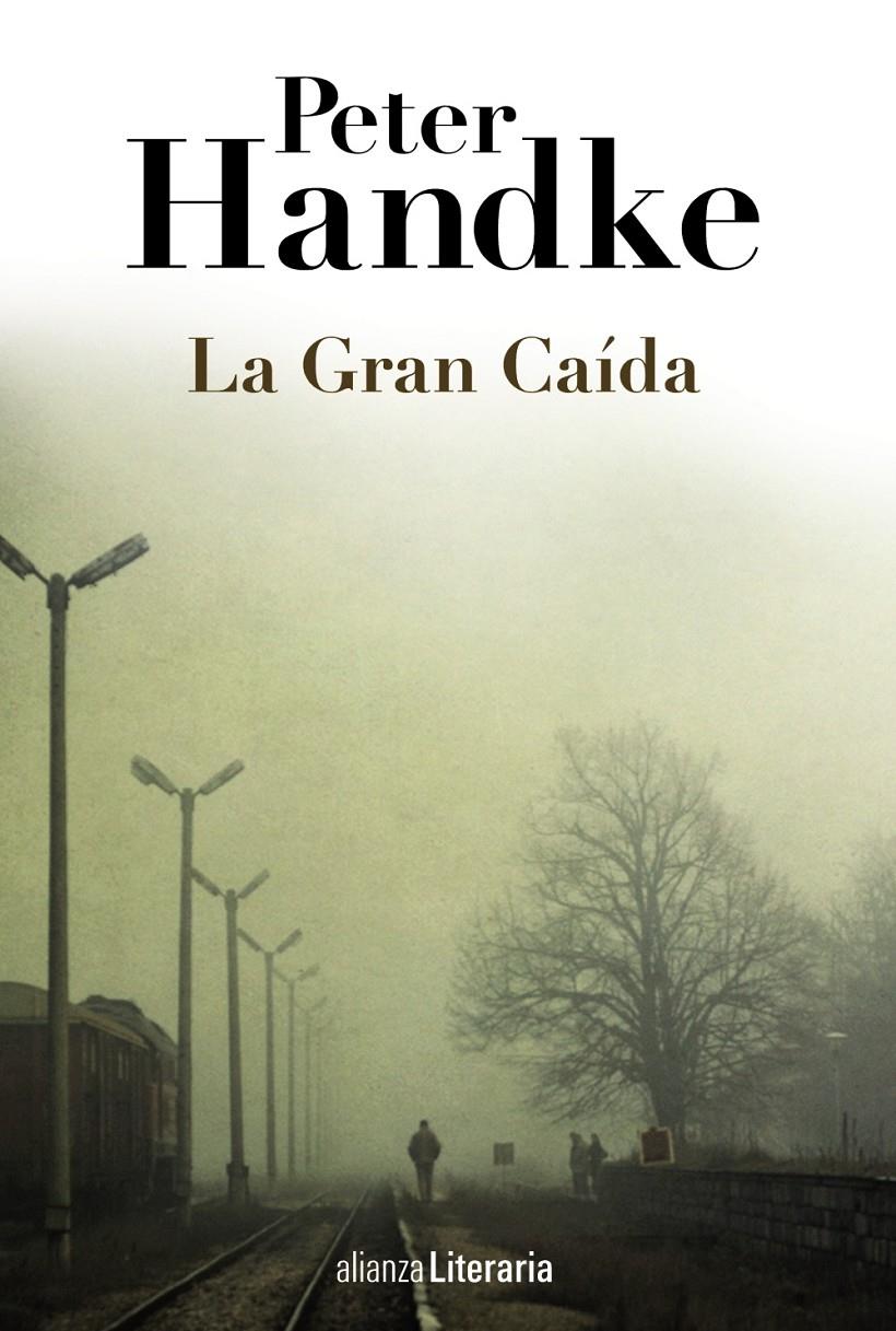 LA GRAN CAÍDA | 9788420691664 | HANDKE, PETER | Galatea Llibres | Llibreria online de Reus, Tarragona | Comprar llibres en català i castellà online