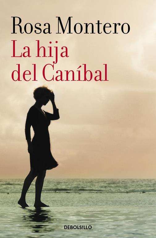 LA HIJA DEL CANÍBAL | 9788490629208 | MONTERO, ROSA | Galatea Llibres | Llibreria online de Reus, Tarragona | Comprar llibres en català i castellà online