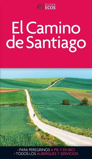 EL CAMINO DE SANTIAGO ECO GUÍAS  | 9788415563877 | RAMIS, SERGI | Galatea Llibres | Llibreria online de Reus, Tarragona | Comprar llibres en català i castellà online