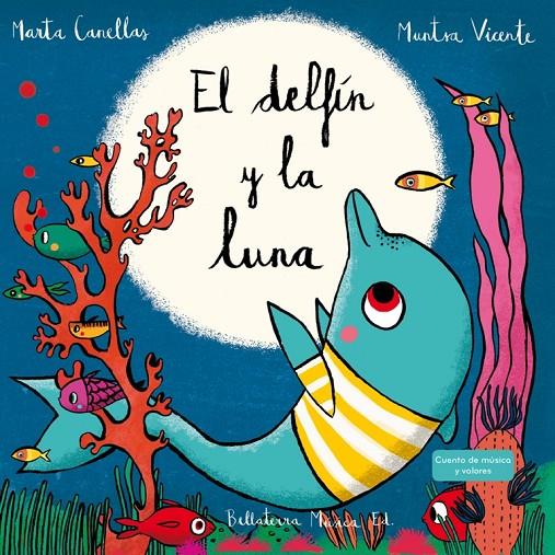 EL DELFÍN Y LA LUNA + CD | 9788494555756 | CANELLAS, MARTA | Galatea Llibres | Llibreria online de Reus, Tarragona | Comprar llibres en català i castellà online