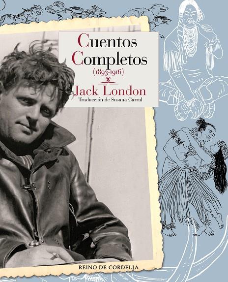 CUENTOS COMPLETOS (1893-1916) JACK LONDON | 9788418141850 | LONDON, JACK | Galatea Llibres | Llibreria online de Reus, Tarragona | Comprar llibres en català i castellà online