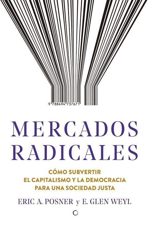 MERCADOS RADICALES | 9788494737671 | POSNER, ERIC A./WEYL, E. GLEN | Galatea Llibres | Llibreria online de Reus, Tarragona | Comprar llibres en català i castellà online