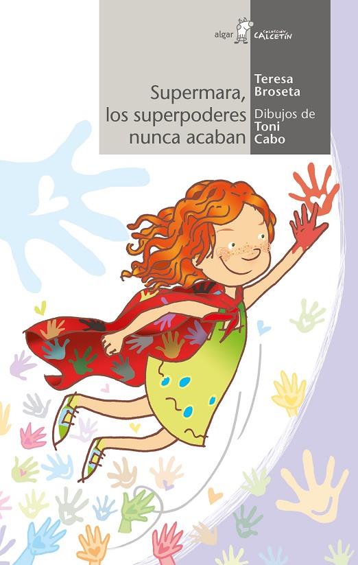 SUPERMARA, LOS SUPERPODERES NUNCA ACABAN | 9788491423584 | BROSETA, TERESA | Galatea Llibres | Llibreria online de Reus, Tarragona | Comprar llibres en català i castellà online