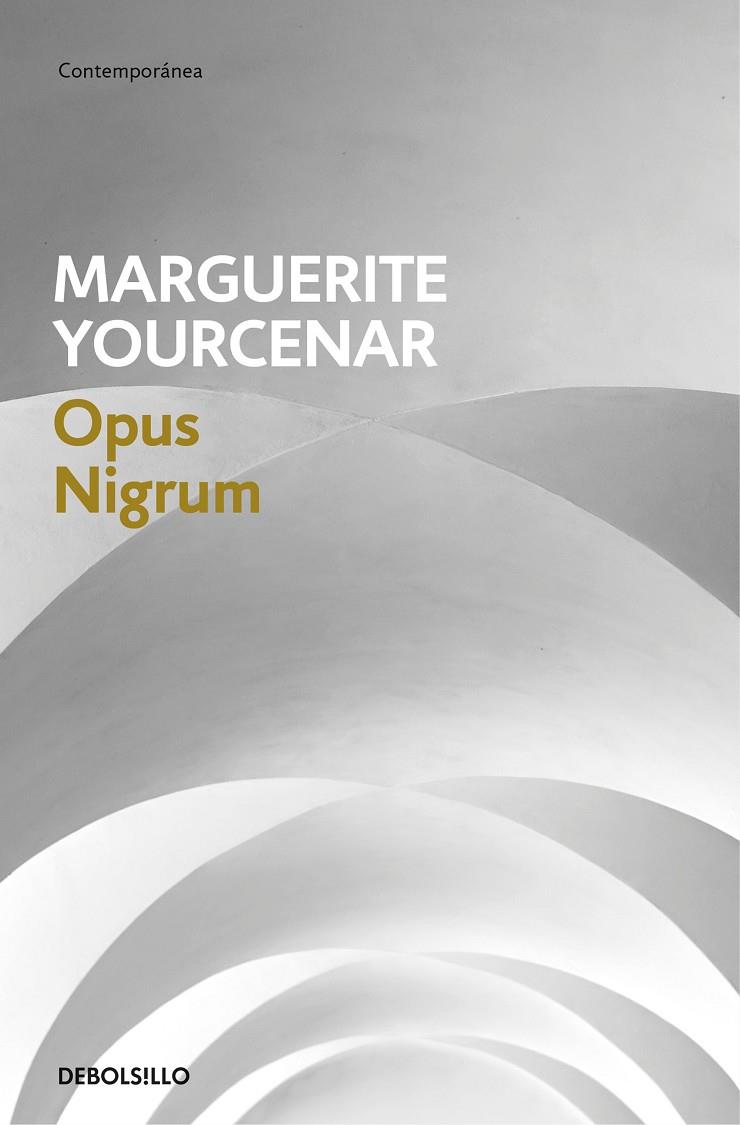 OPUS NIGRUM | 9788466337311 | YOURCENAR, MARGUERITE | Galatea Llibres | Llibreria online de Reus, Tarragona | Comprar llibres en català i castellà online