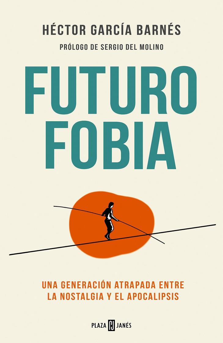 FUTUROFOBIA | 9788401028465 | GARCÍA BARNÉS, HÉCTOR | Galatea Llibres | Llibreria online de Reus, Tarragona | Comprar llibres en català i castellà online