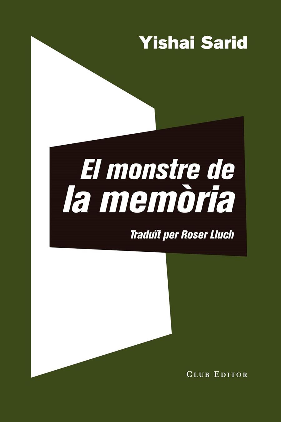 EL MONSTRE DE LA MEMÒRIA | 9788473292511 | SARID, YISHAI | Galatea Llibres | Llibreria online de Reus, Tarragona | Comprar llibres en català i castellà online