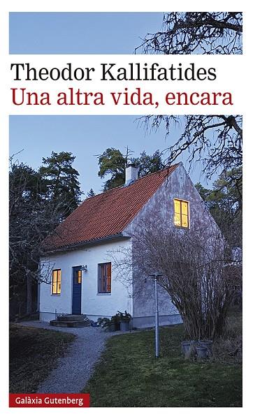 UNA ALTRA VIDA, ENCARA | 9788417971823 | KALLIFATIDES, THEODOR | Galatea Llibres | Llibreria online de Reus, Tarragona | Comprar llibres en català i castellà online