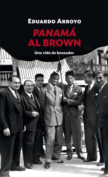 PANAMá AL BROWN | 9788416247998 | ARROYO, EDUARDO | Galatea Llibres | Llibreria online de Reus, Tarragona | Comprar llibres en català i castellà online