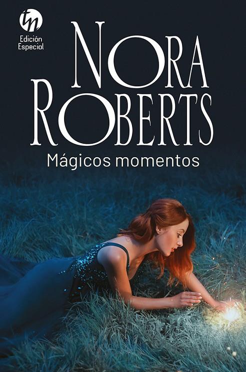 MÁGICOS MOMENTOS | 9788413753034 | ROBERTS, NORA | Galatea Llibres | Llibreria online de Reus, Tarragona | Comprar llibres en català i castellà online