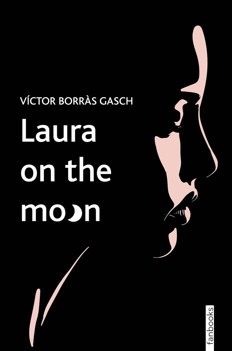 LAURA ON THE MOON | 9788419150622 | BORRÀS GASCH, VÍCTOR | Galatea Llibres | Llibreria online de Reus, Tarragona | Comprar llibres en català i castellà online
