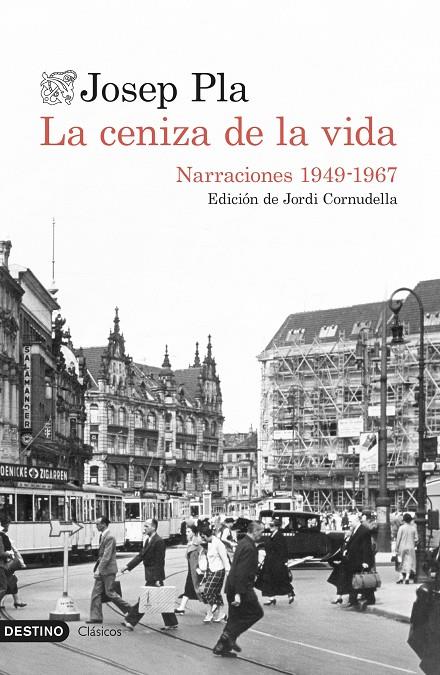 LA CENIZA DE LA VIDA | 9788423360437 | PLA, JOSEP | Galatea Llibres | Llibreria online de Reus, Tarragona | Comprar llibres en català i castellà online