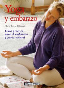 YOGA Y EMBARAZO | 9788475561431 | PALOMAS, MARIA TERESA | Galatea Llibres | Llibreria online de Reus, Tarragona | Comprar llibres en català i castellà online