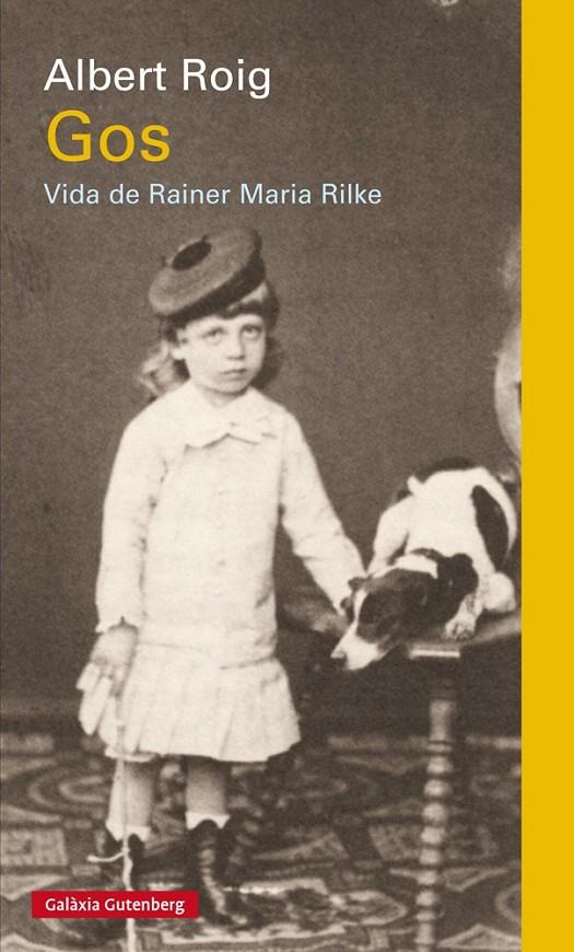 GOS. VIDA DE RAINER MARIA RILKE | 9788481097382 | ROIG, ALBERT | Galatea Llibres | Llibreria online de Reus, Tarragona | Comprar llibres en català i castellà online
