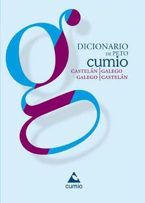 DICCIONARIO DE PETO CUMIO CASTELA/GALEGO-GALEGO/CASTELAN | 9788482890708 | VARIOS AUTORES | Galatea Llibres | Llibreria online de Reus, Tarragona | Comprar llibres en català i castellà online