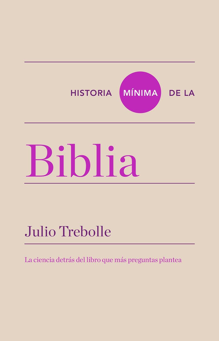 HISTORIA MÍNIMA DE LA BIBLIA | 9788418895081 | TREBOLLE, JULIO | Galatea Llibres | Llibreria online de Reus, Tarragona | Comprar llibres en català i castellà online