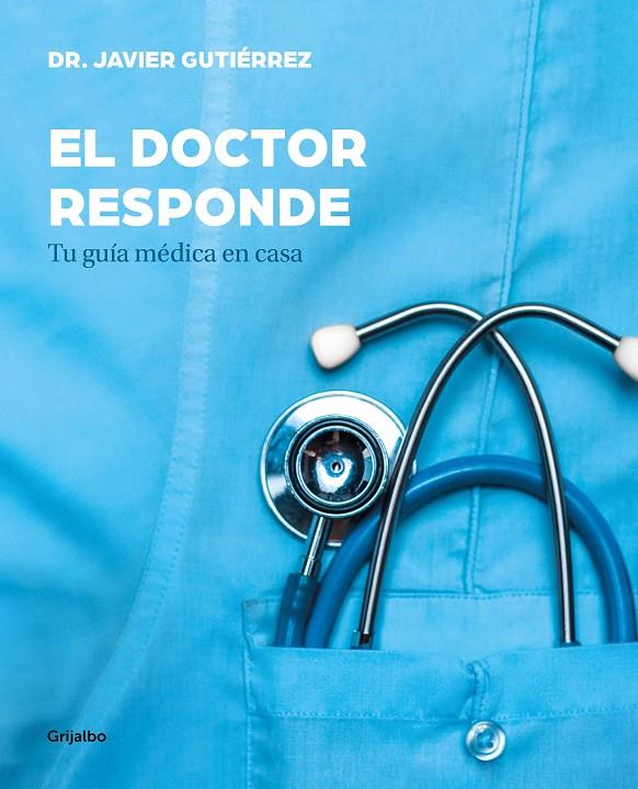 EL DOCTOR RESPONDE | 9788417338329 | GUTIÉRREZ, JAVIER | Galatea Llibres | Llibreria online de Reus, Tarragona | Comprar llibres en català i castellà online