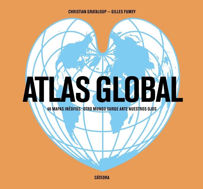 ATLAS GLOBAL | 9788437635835 | FUMEY, GILLES/GRATALOUP, CHRISTIAN | Galatea Llibres | Llibreria online de Reus, Tarragona | Comprar llibres en català i castellà online