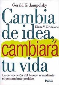 CAMBIA DE IDEA,CAMBIARA TU VIDA | 9788449300202 | JAMPOLSKY | Galatea Llibres | Llibreria online de Reus, Tarragona | Comprar llibres en català i castellà online