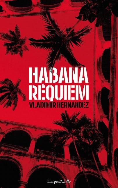 HABANA RéQUIEM | 9788417216061 | HERNáNDEZ, VLADIMIR | Galatea Llibres | Llibreria online de Reus, Tarragona | Comprar llibres en català i castellà online