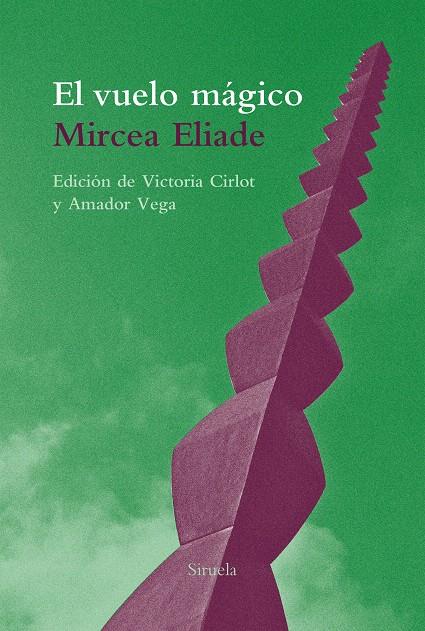 EL VUELO MÁGICO | 9788416964734 | ELIADE, MIRCEA | Galatea Llibres | Llibreria online de Reus, Tarragona | Comprar llibres en català i castellà online