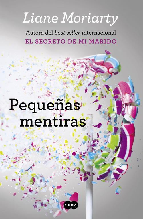 PEQUEÑAS MENTIRAS | 9788483659229 | MORIARTY, LIANE | Galatea Llibres | Llibreria online de Reus, Tarragona | Comprar llibres en català i castellà online